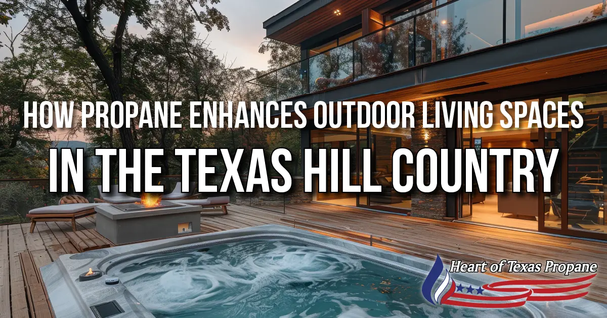 Propane outdoor living texas hil country